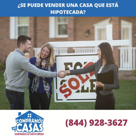 ¿Se puede vender una casa que está hipotecada